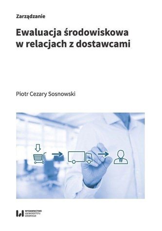 Ewaluacja środowiskowa w relacjach z dostawcami