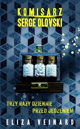 Komisarz Serge Olovsky Tom 2 Trzy razy dziennie przed jedzieniem