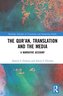 The Qur'an, Translation and the Media