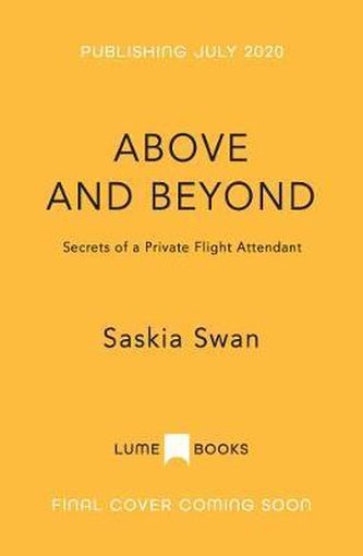 Above and Beyond : Secrets of a Private