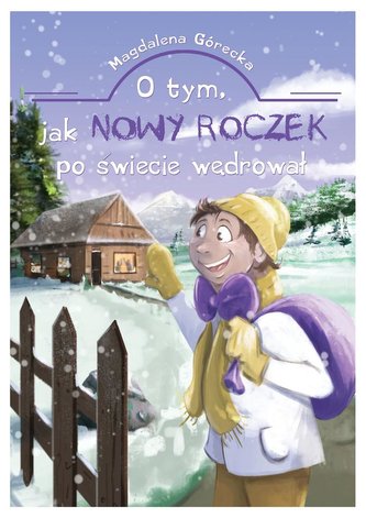 O tym jak Nowy Roczek po świecie wędrował