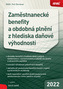 Zaměstnanecké benefity a obdobná plnění z hlediska daňové výhodnosti