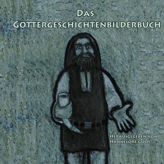 Das Göttergeschichtenbilderbuch