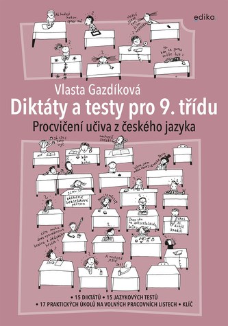 Diktáty a testy pro 9. třídu Diktáty a testy pro 9. třídu