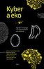 Kyber a eko - Digitální technologie v environmentálních souvislostech