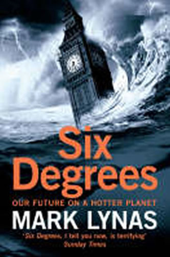 Six Degrees : Our Future on a Hotter Planet Six Degrees : Our Future on a Hotter Planet