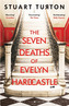 The Seven Deaths of Evelyn Hardcas
