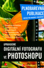 Upravujeme digitální fotografii ve Photoshopu