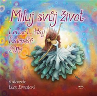 Kalendář 2019 - Miluj svůj život