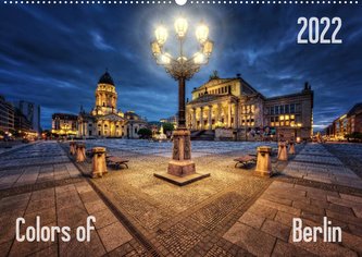 Colors of Berlin 2022 (Wandkalender 2022 DIN A2 quer)