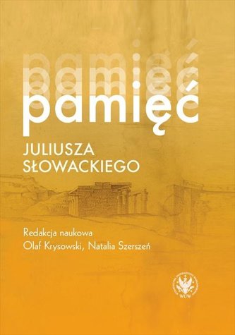 Pamięć Juliusza Słowackiego