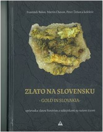 Zlato na Slovensku / Gold in Slovakia