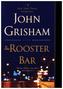 The Rooster Bar: A Novel