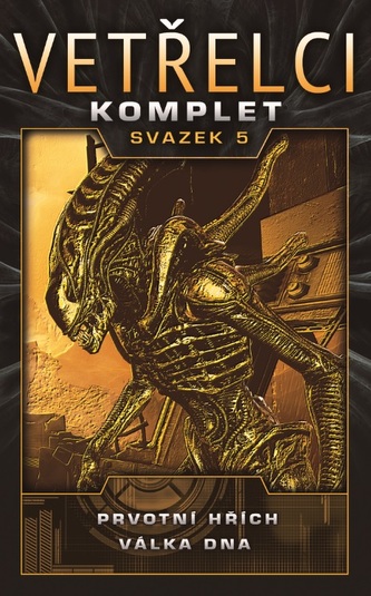 Vetřelci - komplet svazek 5 (Prvotní hřích, Válka DNA)