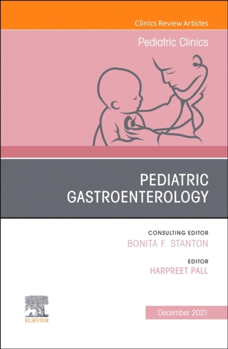 PEDIATRIC GASTROENTEROLOGY AN ISSUE OF P