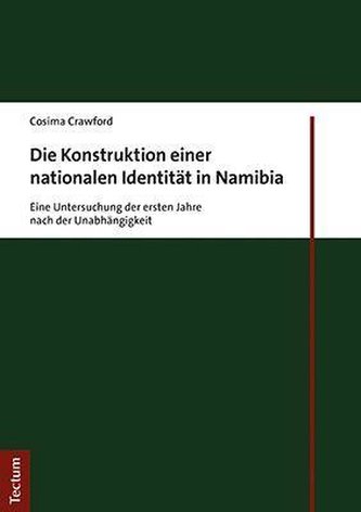 Die Konstruktion einer nationalen Identität in Namibia