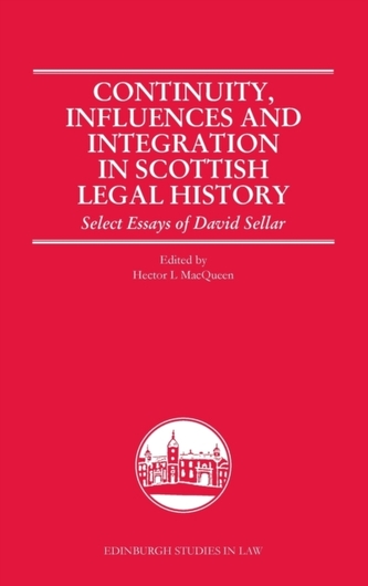 Continuity, Influences and Integration in Scottish Legal History