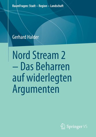 Nord Stream 2 - Das Beharren auf widerlegten Argumenten
