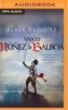 Vasco Núñez de Balboa (Narración En Castellano) (Spanish Edition): Y Los Aventureros Españoles Que En Busca de El Dorado Descubr