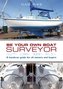 Be Your Own Boat Surveyor