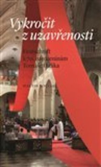 Vykročit z uzavřenosti Vykročit z uzavřenosti