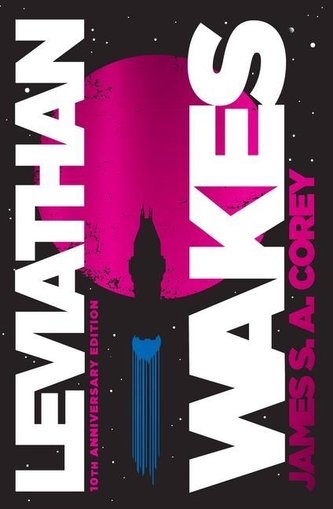 Leviathan Wakes (10th Anniversary Edition)