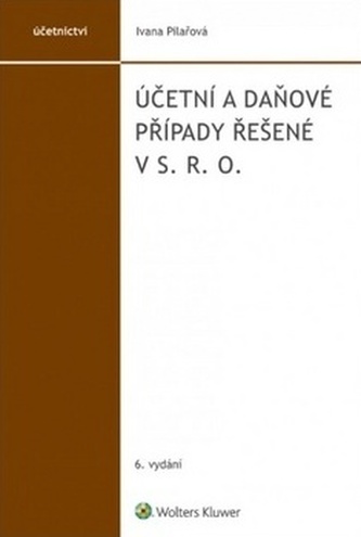 Účetní a daňové případy řešené v s. r. o.