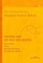 Gesamtausgabe Band 4: Heilung und die Welt des Geistes