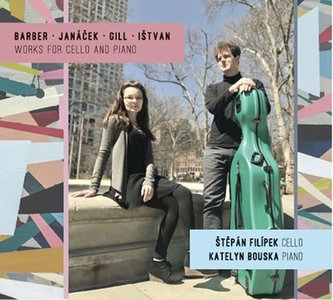 Barber, Janáček, Gill, Ištvan - Skladby pro violoncello a klavír - CD Barber, Janáček, Gill, Ištvan - Skladby pro violoncello a klavír - CD