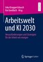 Arbeitswelt und KI 2030