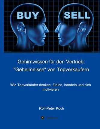Gehirnwissen für den Vertrieb: "Geheimnisse" von Topverkäufern