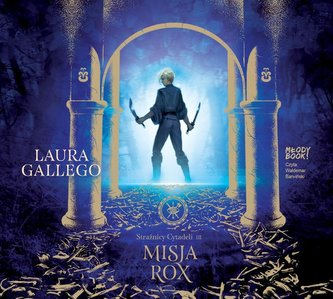 Strażnicy Cytadeli Księga 3 Misja Rox