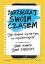Zarządzaj swoim czasem.