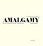 Amalgamy