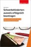 Schwerbehindertenausweis erfolgreich beantragen