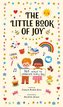 The Little Book of Joy: 365 Ways to Celebrate Every Day