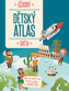 Úžasný dětský atlas světa