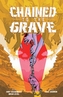 Chained To The Grave