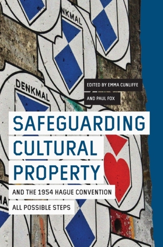 Safeguarding Cultural Property and the 1954 Hague Convention