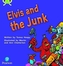 Bug Club Phonics Fiction Reception Phase 4 Unit 12 Elvis and the Junk