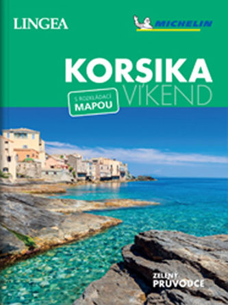 Korsika - víkend...s rozkládací mapou Korsika - víkend...s rozkládací mapou