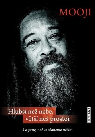 Hlubší než nebe, větší než prostor - Co jsme, než se staneme něčím