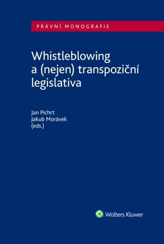 Whistleblowing a (nejen) tranpoziční legislativa