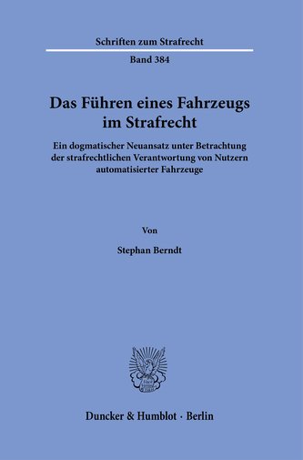 Das Führen eines Fahrzeugs im Strafrecht.
