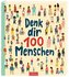 Denk dir 100 Menschen