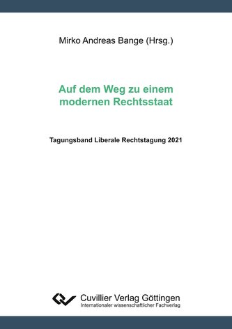 Auf dem Weg zu einem modernen Rechtsstaat