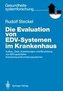 Die Evaluation von EDV-Systemen im Krankenhaus