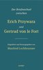 Der Briefwechsel zwischen Erich Przywara und Gertrud von le Fort
