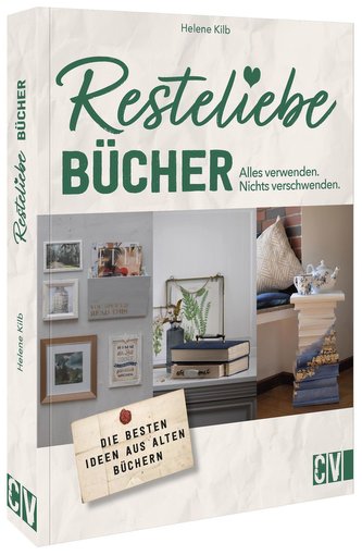 Resteliebe Bücher - Alles verwenden, nichts verschwenden.