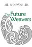 The Future Weavers